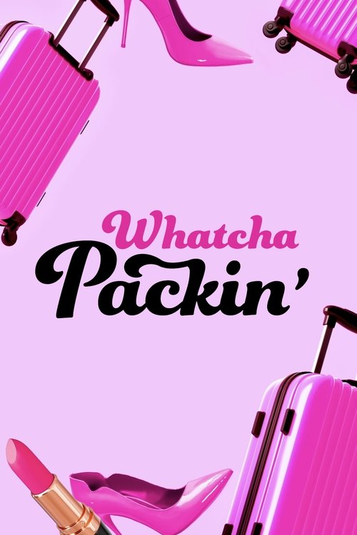 Whatcha Packin' 海报